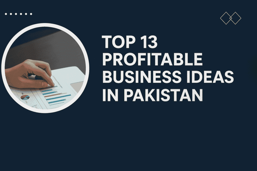 Business ideas in Pakistan
